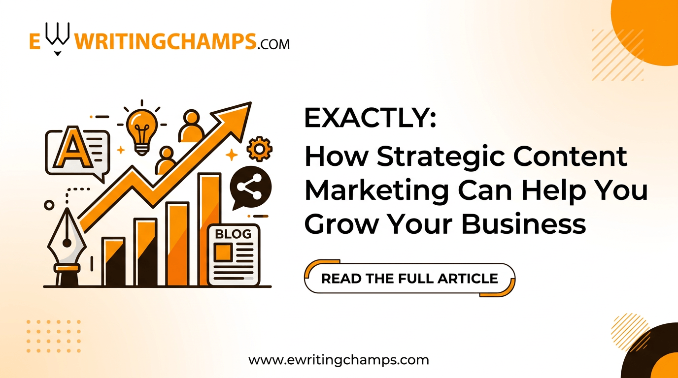 How Strategic Content Marketing Can Help You Grow Your Business