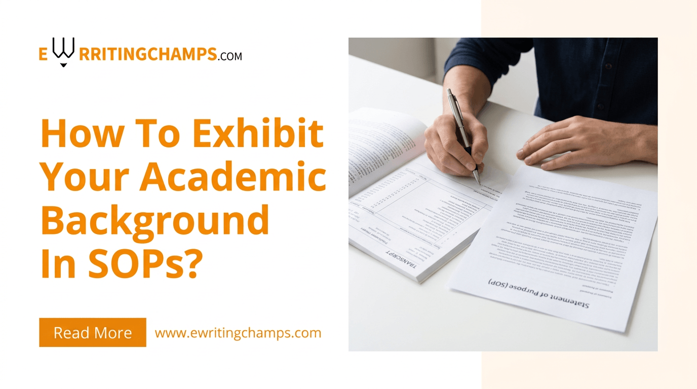 How To Exhibit Your Academic Background In SOPS?